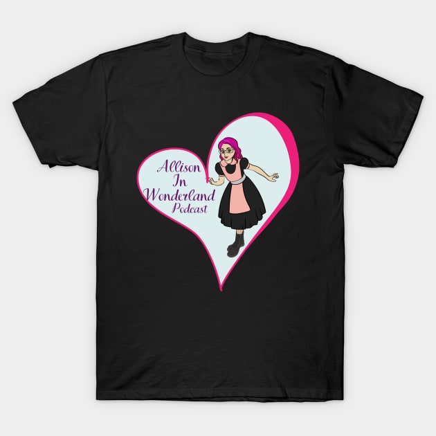 Allison in Wonderland Mental Health Podcast T-Shirt by Alliz World